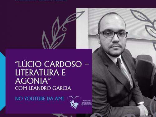 Palestra "Lúcio Cardoso: literatura e agonia" com Leandro Garcia - AML