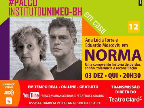 Espetáculo "Norma" - Palco Instituto Unimed BH Em Casa