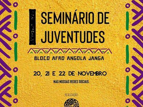 I Seminário de Juventudes - Bloco Afro Angola Janga