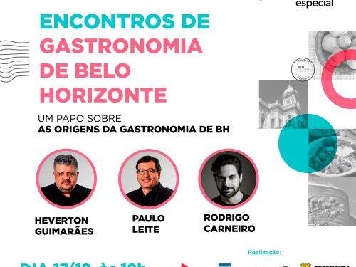 Encontros de Gastronomia de Belo Horizonte: um papo sobre as origens da gastronomia de BH