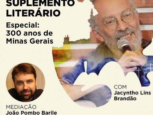 Live: Suplemento Literário - Especial 300 anos de Minas Gerais