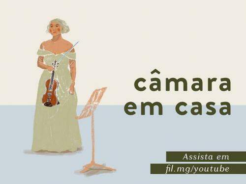 "Câmara em casa" - Orquestra Filarmônica de Minas Gerais