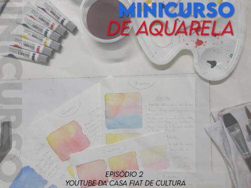 Minicurso: Aquarela - Casa Fiat de Cultura