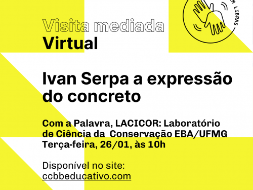 Com a palavra à 'Ivan Serpa: A Expressão Do Concreto' com LACICOR-UFMG