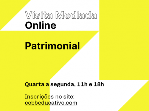 Visita Mediada Online Patrimonial - CCBB Educativo