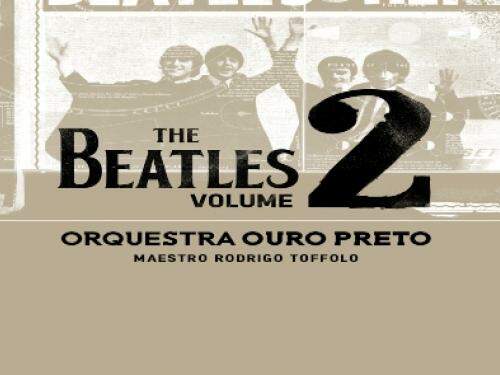 Lançamento virtual DVD Orquestra Ouro Preto - The Beatles Vol. 2
