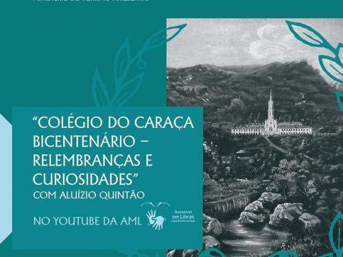 Palestra "Colégio do Caraça Bicentenário – Relembranças e Curiosidades" - AML