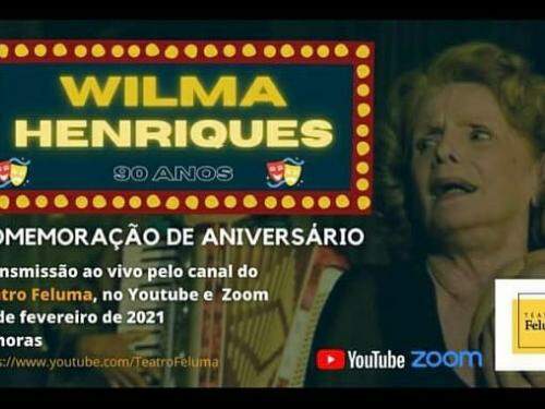 Live: Teatro Feluma homenageia 90 anos da atriz Wilma Henriques