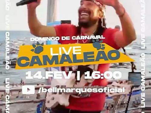 Live Camaleão de Carnaval - Bell Marques