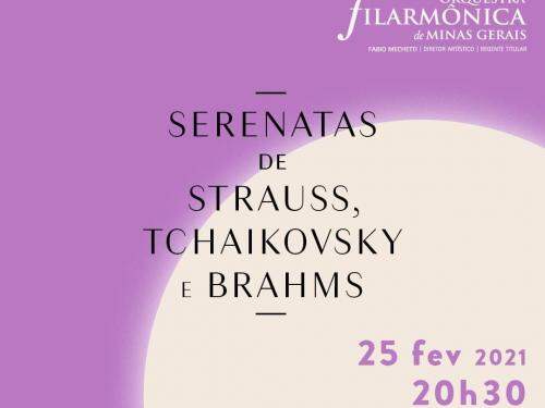 Serenatas de Strauss, Tchaikovsky e Brahms - Orquestra Filarmônica de Minas Gerais