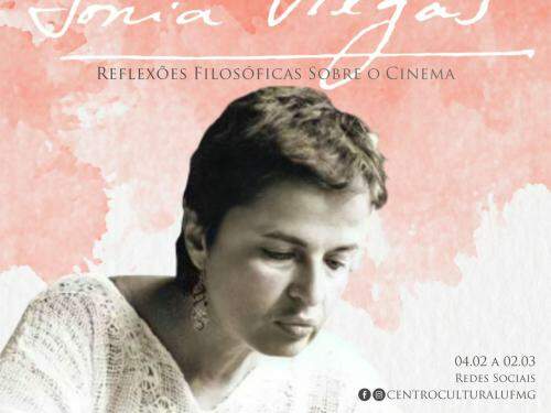 Mostra “Sônia Viegas – Reflexões filosóficas sobre o cinema” - CineClássico Quarentena