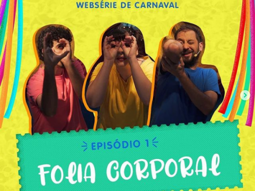 Websérie de Carnaval - Grupo Maria Cutia e Diversão em Cena