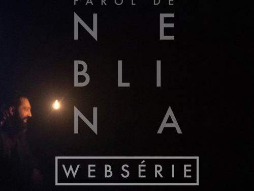 Websérie "Farol de Neblina"