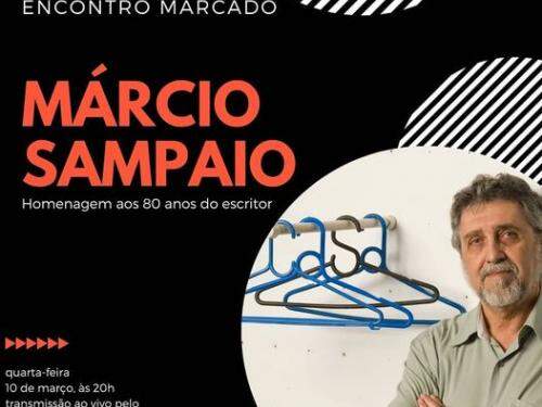 Encontro Marcado com Márcio Sampaio - Acervo de Escritores Mineiros