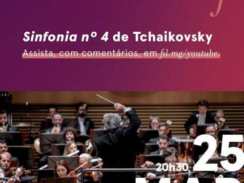Sinfonia nº 4 de Tchaikovsky - Orquestra Filarmônica de MG