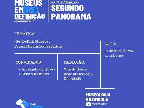 Webinário: Museus em (re)definição - Museologia Kilombola