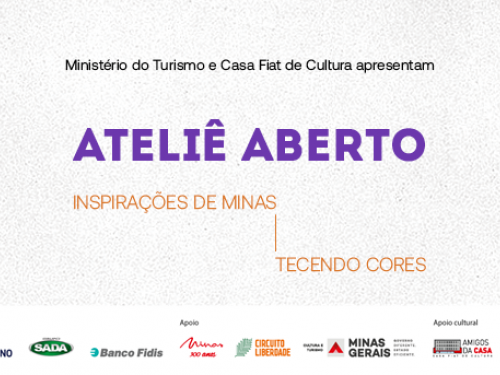 Ateliê Aberto | Inspirações de Minas - Tecendo Cores - Casa Fiat de Cultura