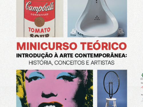 Minicurso Teórico | Introdução à Arte Contemporânea: história, conceitos e artistas - Casa Fiat de Cultura