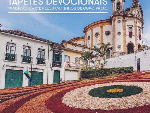 Encontros com o Patrimônio | Tapetes Devocionais: tradição e arte pelos caminhos de Ouro Preto - Casa Fiat de Cultura