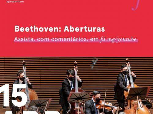 Beethoven: Aberturas - Filarmônica de Minas Gerais
