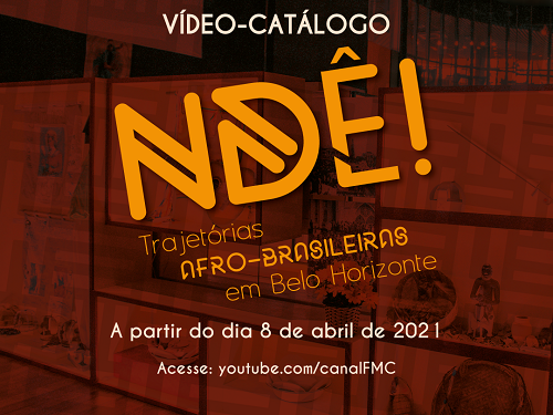 NDÊ! Trajetórias Afro-Brasileiras em Belo Horizonte 