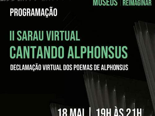 II Sarau Virtual Cantando Alphonsus - Museu Alphonsus
