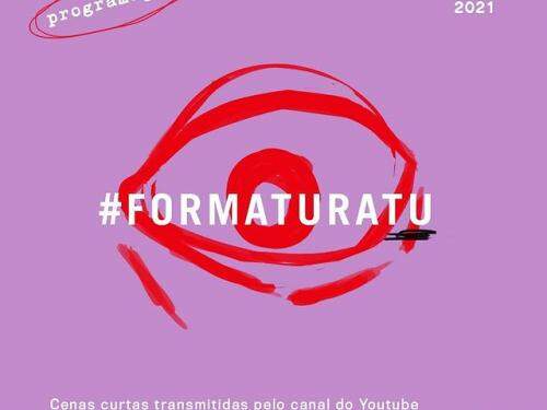 Exibição | Cenas curtas: #FORMATURATU - Teatro Universitário UFMG