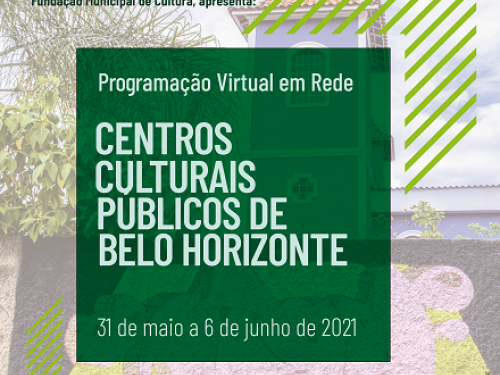 Programação Virtual dos Centros Culturais - 1ª semana de Junho