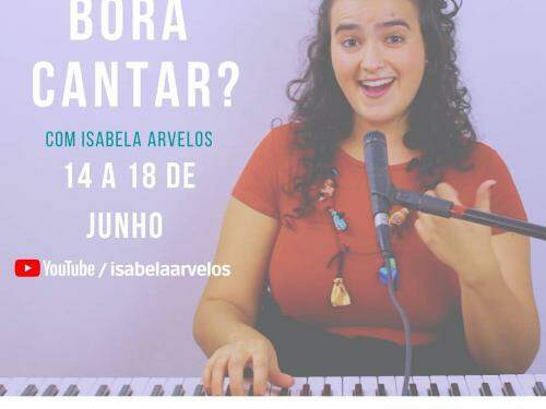 "Bora cantar?" com Isabela Arvelos