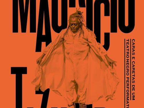 Lançamento: "Maurício Tizumba: caras e caretas de um Teatro Negro performativo", de Júlia Tizumba