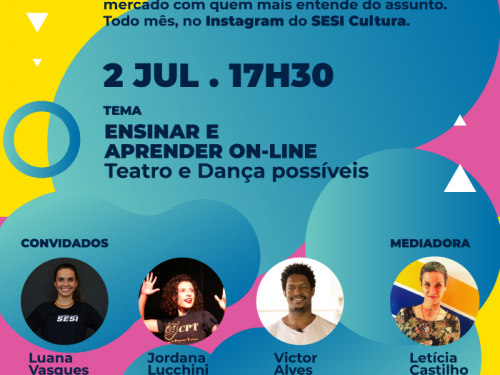 "Arte Papo: Ensinar e aprender online - Teatro e Dança possíveis" - SESI Cultura