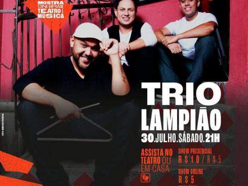 Show: "Trio Lampião" - Cine Theatro Brasil Vallourec