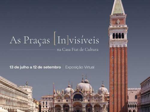 Exposição virtual : "As Praças [In]visíveis" - Casa Fiat de Cultura