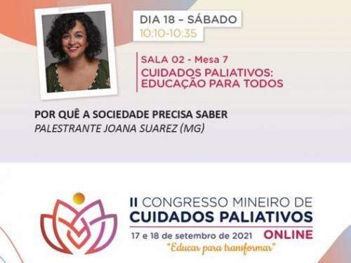 II Congresso Mineiro de Cuidados Paliativos ‘’Educar para Transformar ‘’2021 - Online