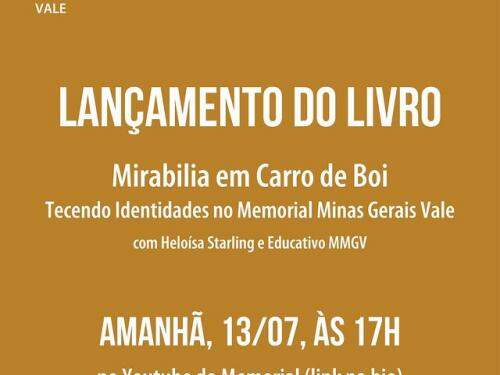 Live: Lançamento do livro “Mirabilia em Carro de Boi" - Memorial Minas Gerais Vale