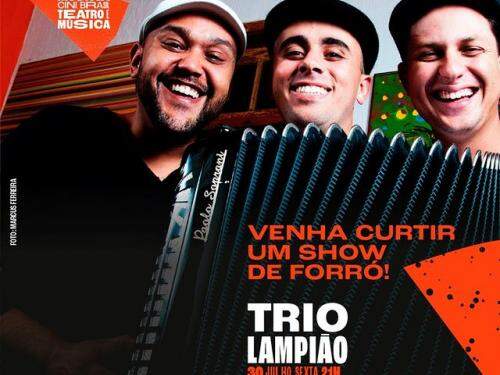Show: "Trio Lampião" - Cine Theatro Brasil Vallourec