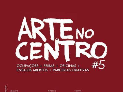 Arte no Centro #5 - Grupo Espanca!