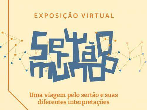 Exposição: "Sertão Mundo" - Espaço do Conhecimento UFMG