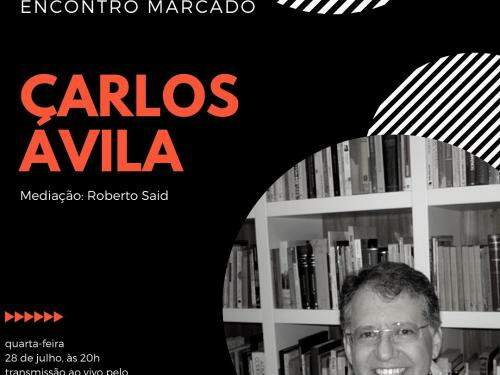 Encontro Marcado com Carlos Ávila - Acervo de Escritores Mineiros