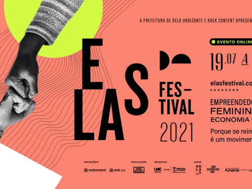2ª edição do ELAS Festival 2021 - “Economia Criativa e o Empreendedorismo Feminino” - Online