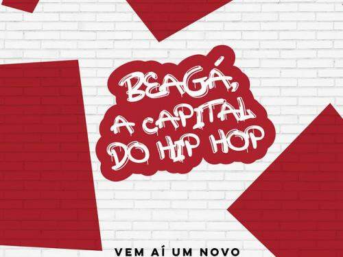 Beagá, A Capital do Hip Hop