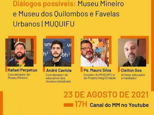 Diálogos Possíveis: Museu Mineiro e Museu de Quilombos e Favelas Urbanos 