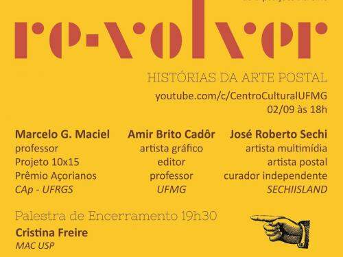 Seminário: “Re-volver: Histórias da Arte Postal” - Centro Cultural UFMG