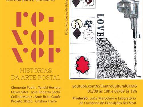 Seminário: “Re-volver: Histórias da Arte Postal” - Centro Cultural UFMG
