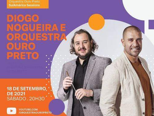 2ª Edição: "Orquestra Ouro Preto SulAmérica Sessions" com Diogo Nogueira 