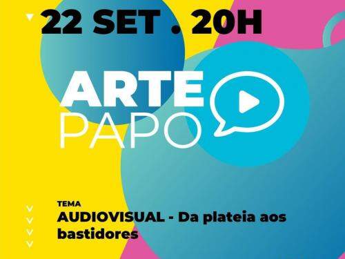 Arte-papo | Audiovisual: da plateia aos bastidores - Sesi Cultura