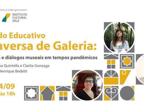 Conversa de Galeria: Memória e diálogos museais em tempos pandêmicos - Memorial Vale