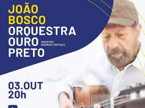Apresentação João Bosco - Orquestra Ouro Preto
