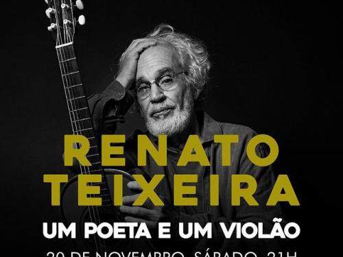 Show: Renato Teixeira "Um Poeta E um Violão"