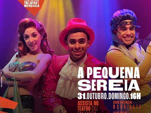 Musical: A Pequena Sereia - Cine Theatro Brasil